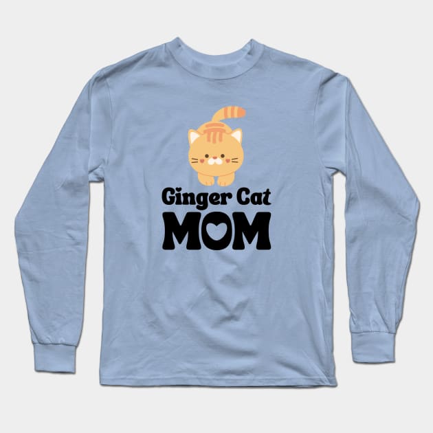 Ginger Cat Mom / Ginger Cat Mama T-Shirt / Funny Cat Shirt / Gift for Ginger Cat Lover Long Sleeve T-Shirt by MeowtakuShop